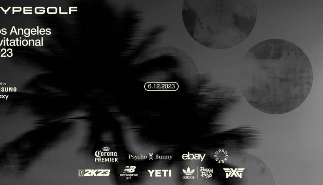 The Hypegolf Invitational Presented by Samsung Galaxy Comes to Los Angeles