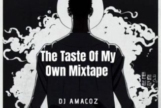 DJ Amacoz - The Taste Of My Own Mixtape
