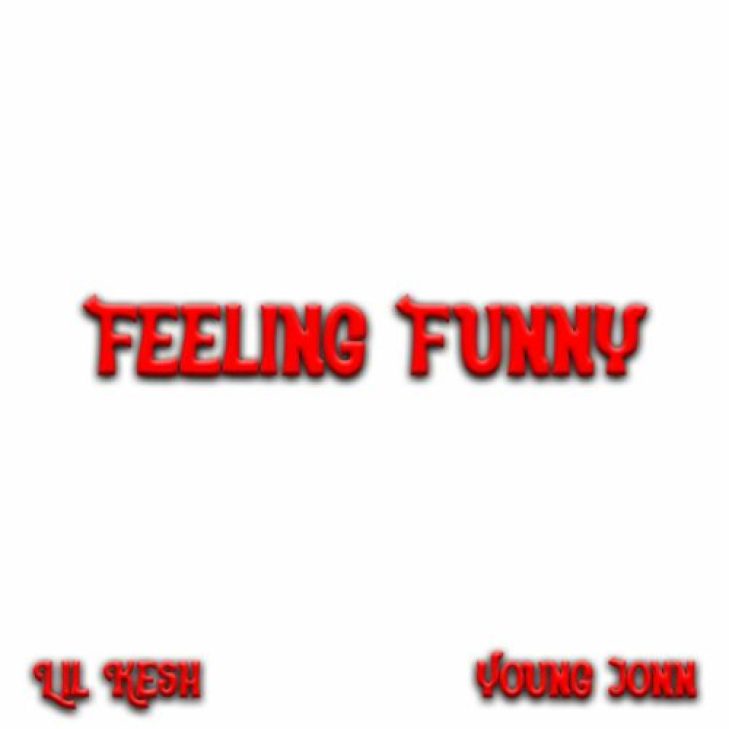 Lil Kesh ft Young Jonn – Feeling Funny