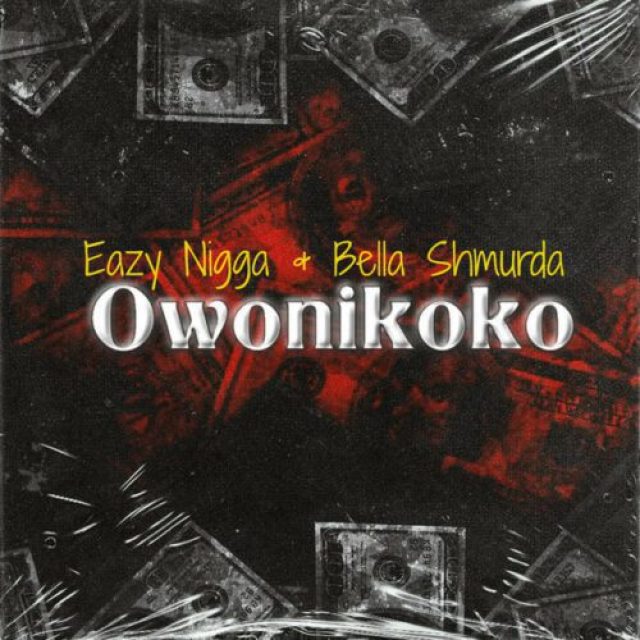 Eazy Nigga ft Bella Shmurda – Owo Ni Koko