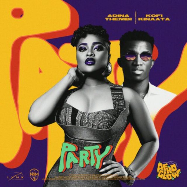 Adina Thembi ft Kofi Kinaata – Party