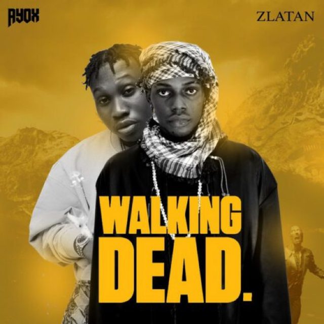 Ayox ft Zlatan &#8211; Walking Dead