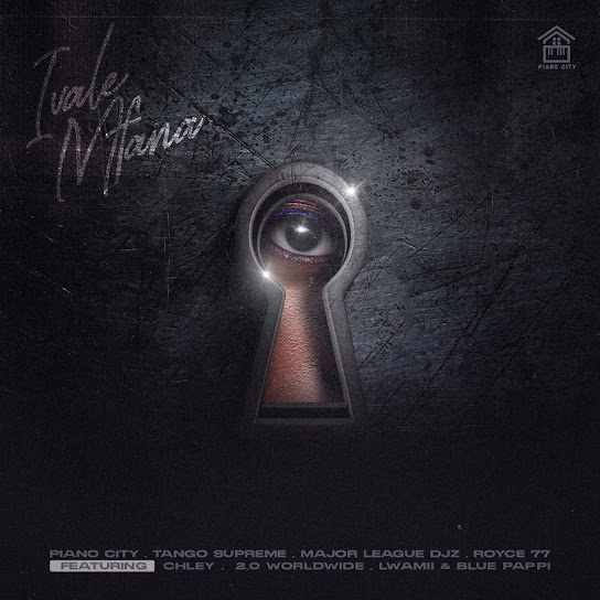 Piano City – Ivale Mfana ft. Tango Supreme, Major League Djz, Royce77, Chley, 2.0 Worldwide & Blue Pappi