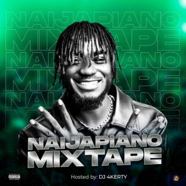 DJ 4Kerty – NaijaPiano Mixtape (Mix)