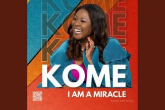 Kome Odigie - I Am a Miracle