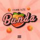Coblaze – Bunda (MP3 DOWNLOAD) — NaijaTunez