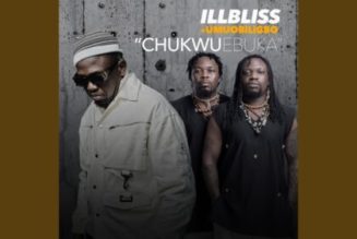 Illbliss - Chukwu Ebuka ft Umu Obiligbo