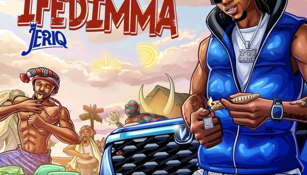 JeriQ – Ifedimma (MP3 DOWNLOAD) — NaijaTunez