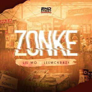 Lil Mö & LeeMcKrazy – Zonke