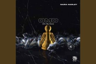 Naira Marley - OMO (On My Own)