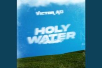 Victor AD – Holy Water