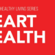 Hurley Healthy Living Series: Ask questions about how to improve your heart health
