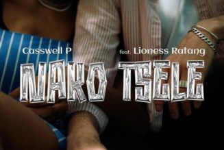 Download Mp3 Casswell P - Nako Tsele Ft. Lioness Ratang — NaijaTunez