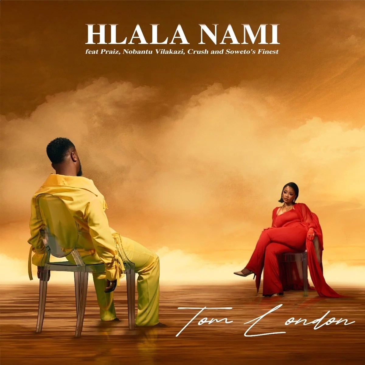 Tom London – Hlala Nami ft. Praiz, Nobantu Vilakazi, Crush & Soweto’s Finest