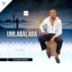 Download Mp3 Umlabalaba - Ngikhulekela Unhlupheko — NaijaTunez