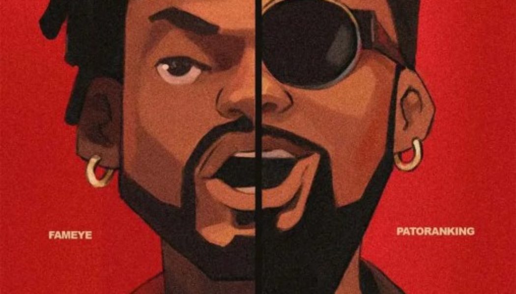 Fameye – Sober (Soo Bad) ft Patoranking