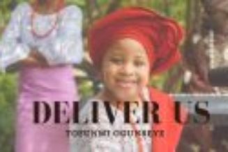 Tofunmi Ogunseye - Deliver Us