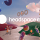 Headspace XR, A New Fun Way To Virtually Meditate & Relax
