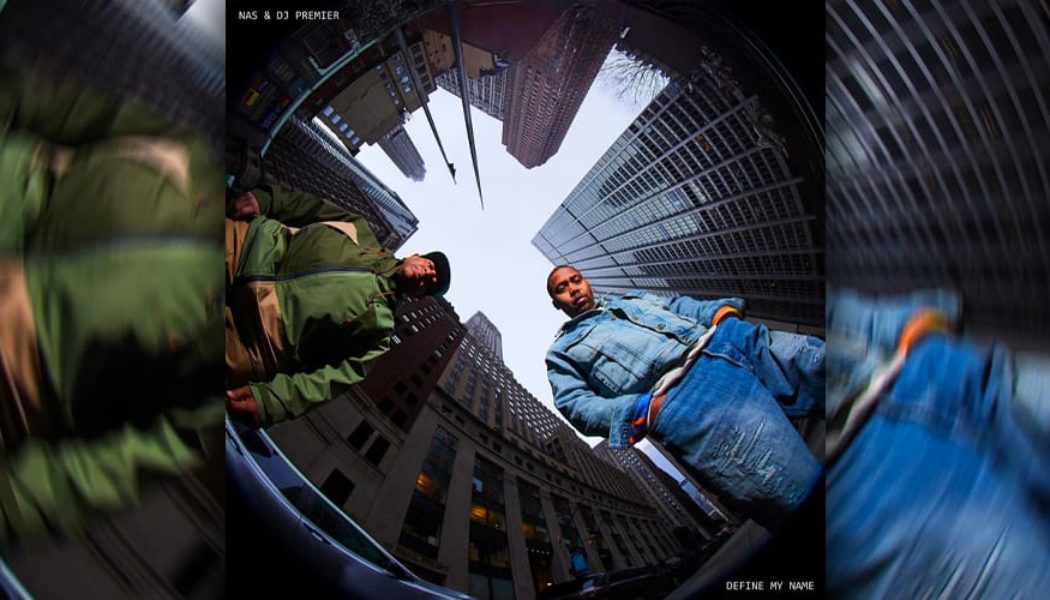 Nas and DJ Premier Announce Collaborative Album With New Single "Define My Name"