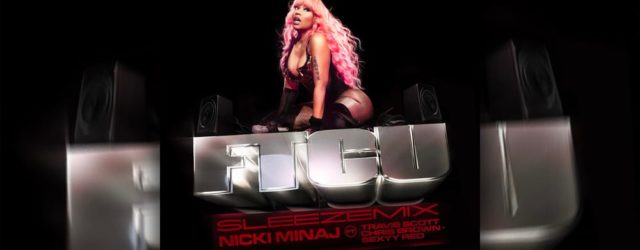 Nicki Minaj Enlists Travis Scott, Chris Brown and Sexxy Red for "FTCU (Sleeze Mix)"