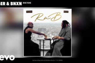 Ruger – Bae Bae ft BNXN fka Buju