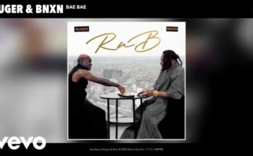 Ruger – Bae Bae ft BNXN fka Buju