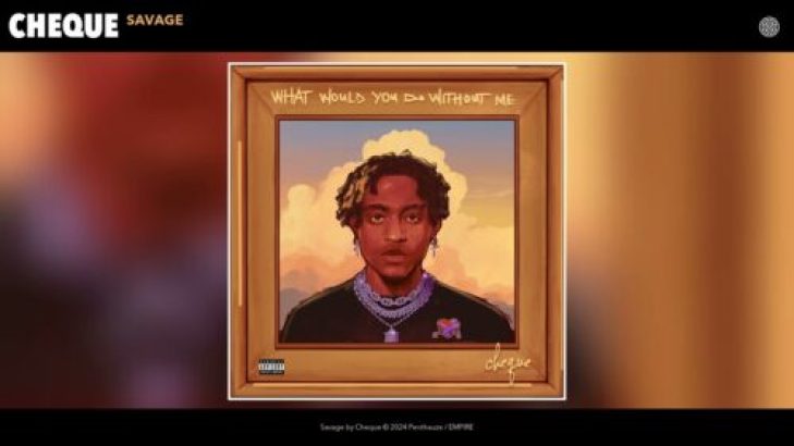 Cheque – Savage mp3 download