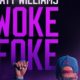 Woke Foke: Comedian spills secrets, tells the naked truth, live