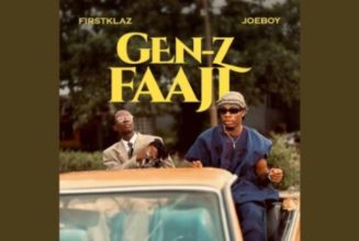 FirstKlaz – Gen-Z Faaji ft Joeboy