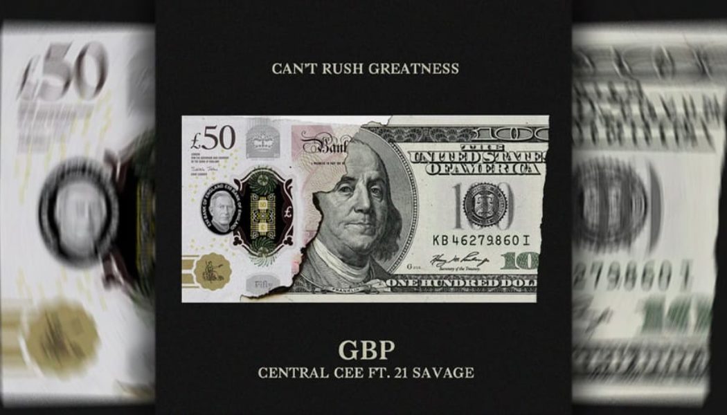 Central Cee Enlists 21 Savage for Cross-Atlantic Collab "GBP"