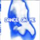 Lancey Foux Drops Double-Sided Single "DANCE ON ME"