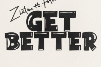 NaijaTunez Lyrics: Zlatan ft. FOLA – “Get Better” » NaijaTunez - No. 1 Platform For Latest Naija Music & Videos