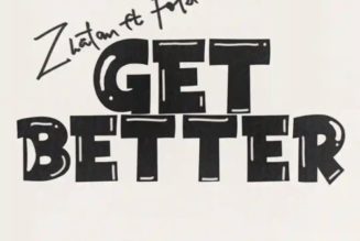 Zlatan & FOLA’s “Get Better” Reaches No. 1 on Apple Music Nigeria » NaijaTunez - No. 1 Platform For Latest Naija Music & Videos
