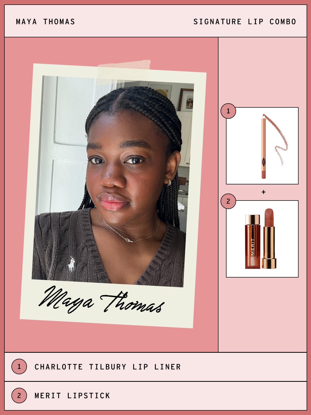 Maya Thomas' lip combo.