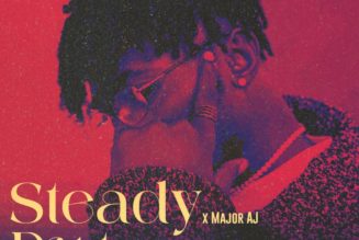 DJ Latitude - “Steady” Ft. Major AJ + “Dirty” Ft. Jaywillz & Muis » NaijaTunez - No. 1 Platform For Latest Naija Music & Videos