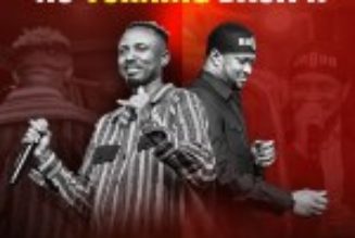 Gaise Baba and Lawrence Oyor Reignite the Fire in “No Turning Back II” » NaijaTunez - No. 1 Platform For Latest Naija Music & Videos
