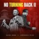 Gaise Baba and Lawrence Oyor Reignite the Fire in “No Turning Back II” » NaijaTunez - No. 1 Platform For Latest Naija Music & Videos