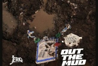 Jeriq Drops Gritty New Single “Out the Mud” A Testament to Resilience and Rap Mastery » NaijaTunez - No. 1 Platform For Latest Naija Music & Videos