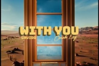 Davido & Omah Lay Drop Vibrant Visuals for Their Hit Single “With You” » NaijaTunez - No. 1 Platform For Latest Naija Music & Videos