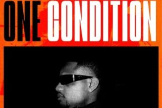 DJ Tunez, Wizkid & FOLA Deliver Captivating New Single “One Condition” » NaijaTunez - No. 1 Platform For Latest Naija Music & Videos