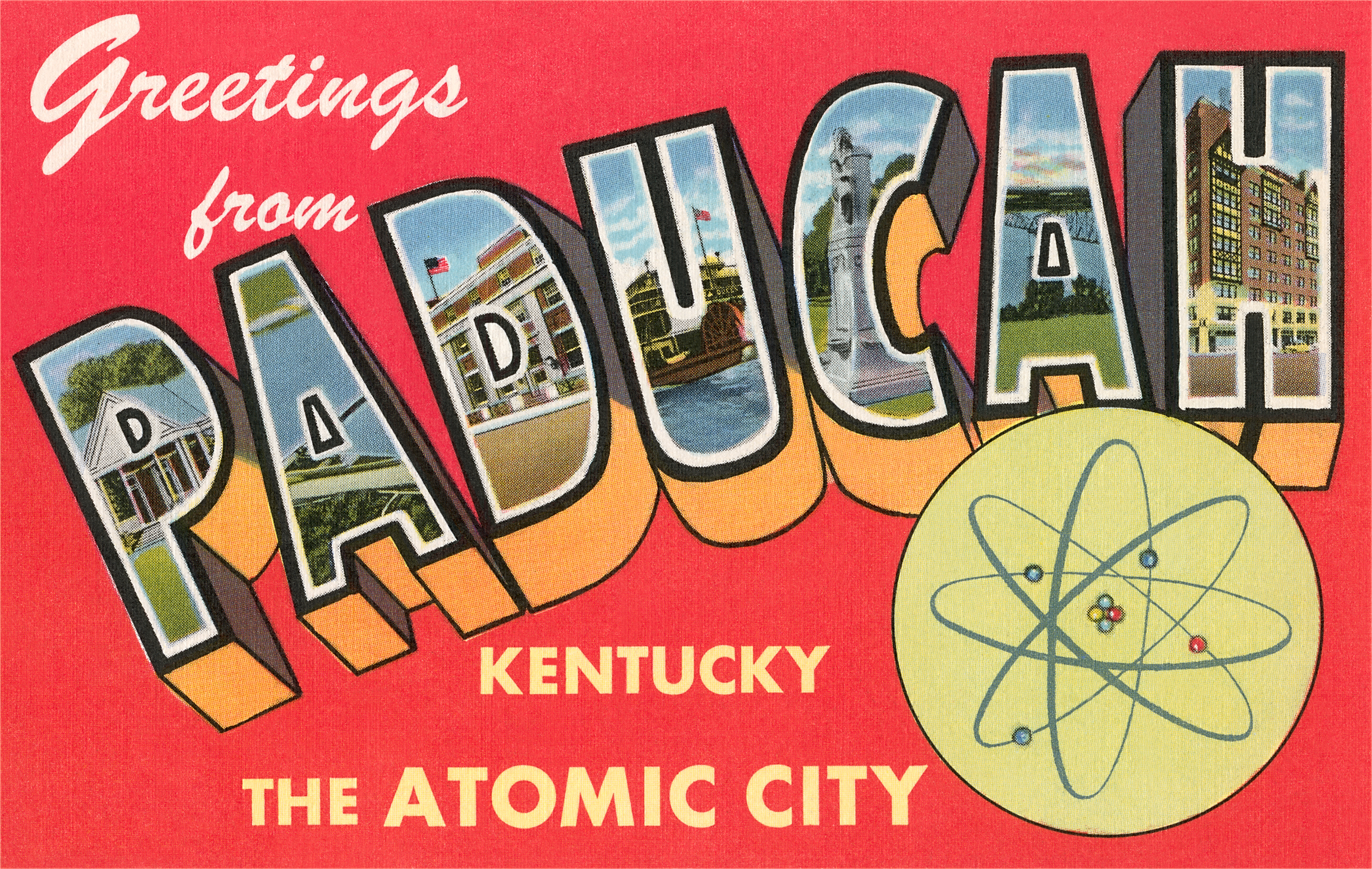 Greetings from Paducah, Kentucky, the Atomic City