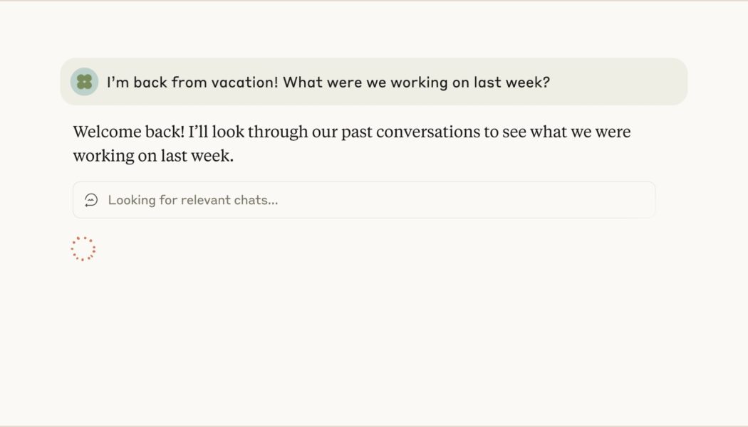 Anthropic’s Claude chatbot can now remember your past conversations