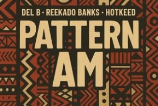 Del B, Reekado Banks, and Hotkeed Unite for the Irresistible Street-Afropop Anthem “Pattern Am” » NaijaTunez - No. 1 Platform For Latest Naija Music & Videos