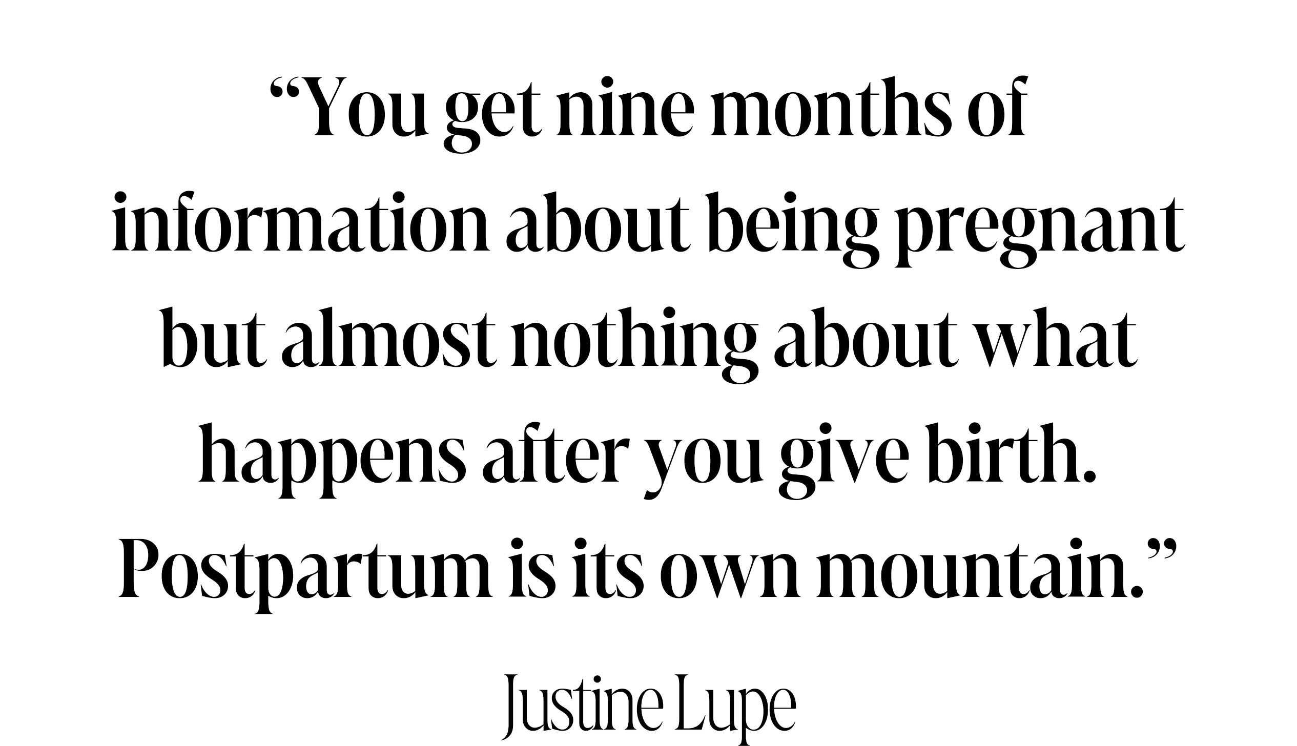 Justine Lupe quote about pregnancy and postpartum