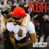 LADIPOE and Ayo Maff Team Up on “NBA” » NaijaTunez - No. 1 Platform For Latest Naija Music & Videos