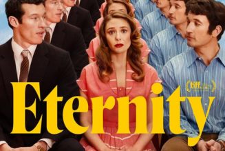 Love Beyond Life: A24 Drops New Trailer for ‘Eternity’