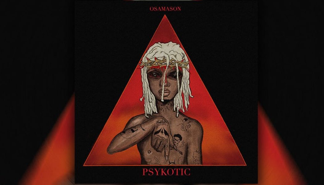 OsamaSon Affirms His Underground Reign On 'psykotic'