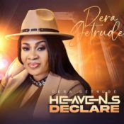 Dera Getrude Unveils New Worship Anthem “Heavens Declare” Inspired by Psalm 19:1 » NaijaTunez - No. 1 Platform For Latest Naija Music & Videos