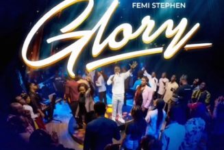 Femi Stephen releases a new song "Glory" » NaijaTunez - No. 1 Platform For Latest Naija Music & Videos