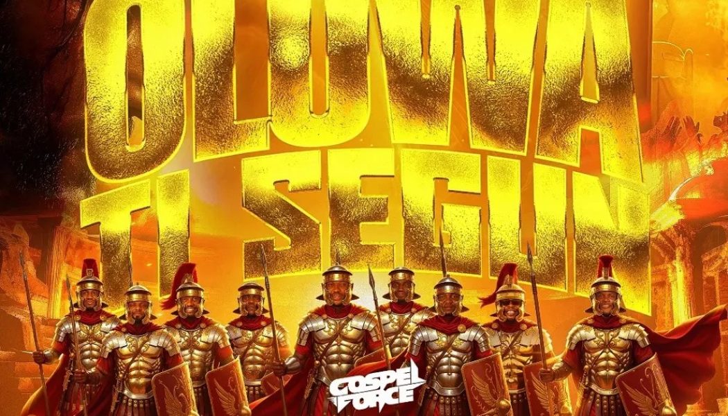 Gospel Force drops new song "Oluwa Ti Segun" » NaijaTunez - No. 1 Platform For Latest Naija Music & Videos